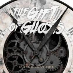 The Gift Of Ghosts : In the Nick of Time